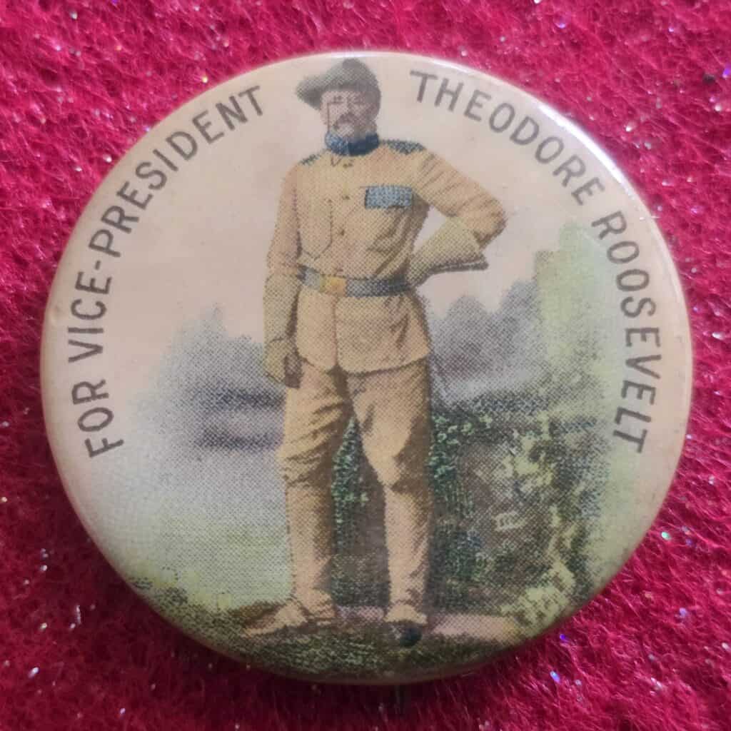 Vintage badge of Theodore Roosevelt as Vice President, historical memorabilia.