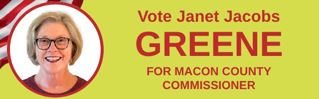 Vote Janet Jacobs Greene for Macon County Commissioner campaign poster.